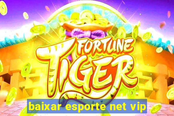 baixar esporte net vip